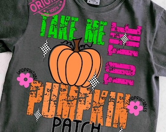 Fall PNG, Pumpkin Png, Pumpkin Patch png, trendy pumpkin shirt png, Pumpkin Lover Fall Design png, Fall shirt png, Take me to Pumpkin Patch