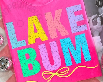 Lago Bum PNG, Lago PNG Vacaciones de verano PNG Diseño de camiseta de verano de moda neón Lago desgastado PNG Camiseta de lago coqueta PNG, Vida en el lago PNG