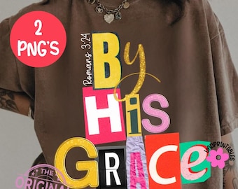 Christian png, By His Grace PNG, Jesus Bible Verse Sublimation