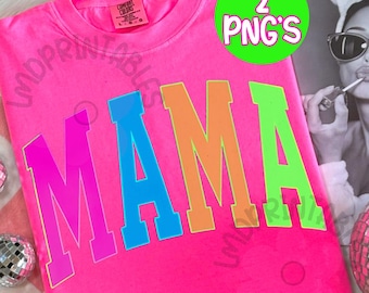 Neon MAMA png, Varsity Mama Png, Distressed Neon Mama, Colorful Mom Digital File, Collegiate Font Mama Shirt Png Distressed Mama Sublimation