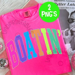 Boatin and Floatin Png, Summer Lake Sublimation, Lake Life T-Shirt Png, Floating River PNG, Vacation Png, Lake Vibes Png, Boat Life Designs