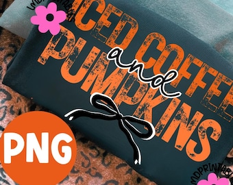 Iced Coffee png, Fall vibes Png, Fall Sublimation Png, Fall pumpkin Png, Autumn Season png, Coquette Fall png Design Sublimation Fall Coffee