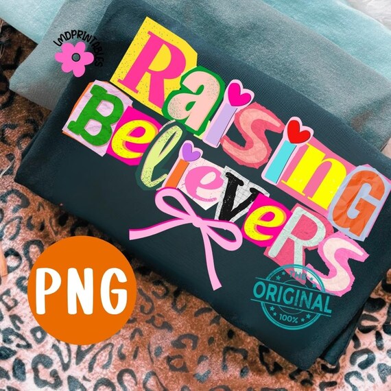 Raising Believers PNG, Coquette Christian png, Christian Mom Png, Preppy Jesus png, Bible Verse png, Faith Png, Trendy Christian Shirt png
