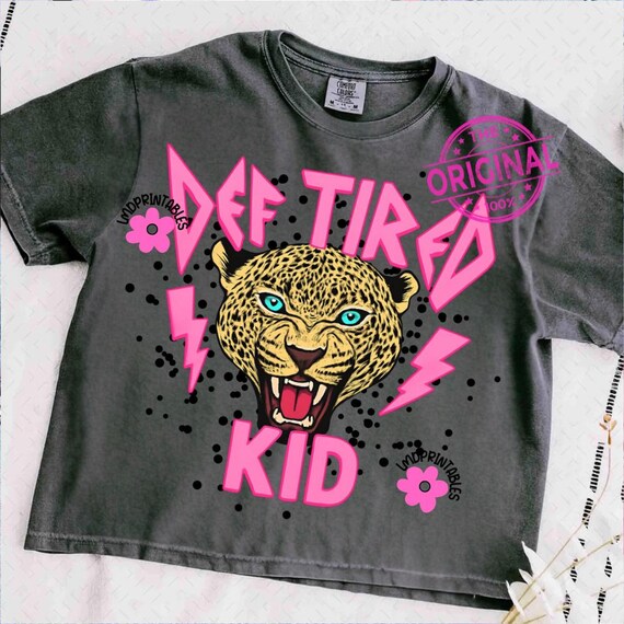 Def Tired Kid Png, Funny Little Girls Png, Leopard Kid Shirt Png, Retro Girls Png, Leopard Girls sublimation, Pink Girl PNG Digital Download