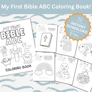 May include: A collection of black and white coloring pages for children. The title "My First Bible ABC Coloring Book" is displayed on the cover, along with illustrations of Bible stories. Includes 26 instant download pages.
