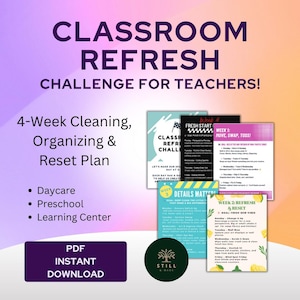 Könnte beinhalten: Ein Werbegrafik für eine Klassenzimmer-Refresh-Challenge für Lehrer. Das Bild zeigt den Text "Classroom Refresh Challenge for Teachers!" und "4-Week Cleaning, Organizing & Reset Plan." Es beinhaltet einen PDF-Sofort-Download.