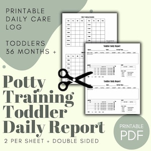May include: Printable potty training daily report for toddlers, featuring a daily care log and toddler daily report. The design includes a schedule and a report with sections for diaper changes, sleep, and more. The image also includes scissors.