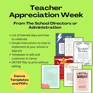 May include: A green graphic promoting Teacher Appreciation Week. The image includes templates for themed days, instructions, and Canva templates. Various colorful cards with messages like "Muffin Monday" and "Thoughtful Thursday" are displayed.