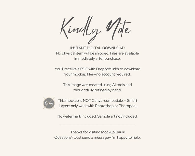 K&ouml;nnte beinhalten: Ein digitales Mockup-Bild mit dem Text "Kindly Note" in eleganter Schrift. Der Text beschreibt den digitalen Download-Prozess, einschlie&szlig;lich keinem physischen Artikel, Dropbox-Links und Canva-Kompatibilit&auml;tsinformationen. Der Hintergrund ist eine weiche, neutrale Farbe.