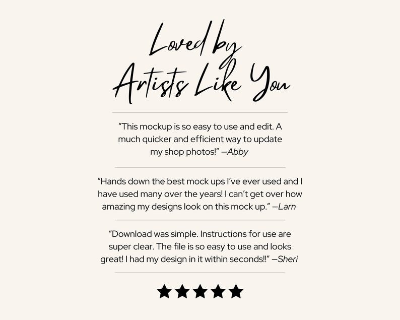 May include: Cream-colored graphic with the text "Loved by Artists Like You" in a handwritten font. Includes customer testimonials and five black star icons.