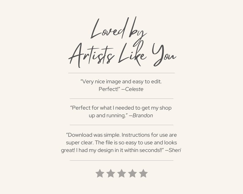 May include: Cream-colored graphic with the text "Loved by Artists Like You" in a handwritten style. Below are three customer testimonials with quotes and star ratings, praising the image's ease of use and quality.