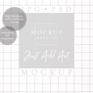 May include: A framed mockup with a white grid background and a light gray square in the center. The text "MOCKUP HAUS CO" and "Just Add Art" are displayed. Additional text includes "High Resolution 5000 x 4000px 300 dpi" and "Meticulous Art Placement".
