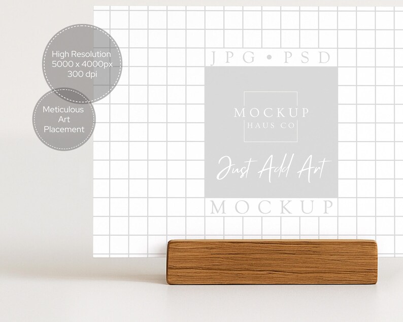 May include: A mockup featuring a white grid background with text that reads "Just Add Art" and "Mockup". A wooden block is at the bottom. The image also includes text that says "High Resolution" and "Meticulous Art Placement".