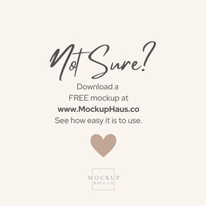 May include: Cream-colored background with the text "Not Sure?" in a handwritten font. Below, it reads "Download a FREE mockup at www.MockupHaus.co. See how easy it is to use." A heart graphic and the Mockup Haus Co. logo are also present.