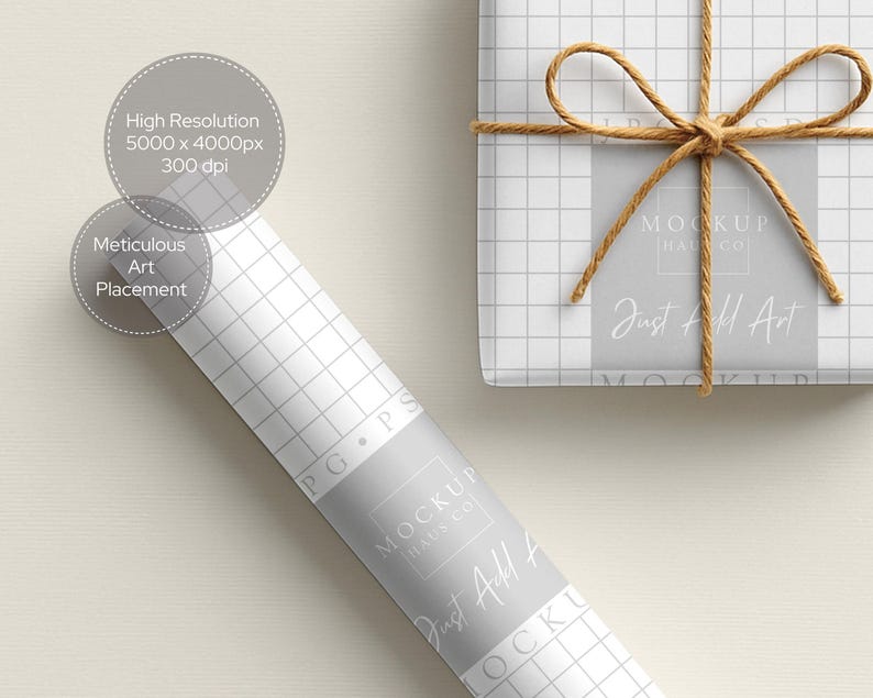 May include: A roll of white grid paper with the text "MOCKUP HAUS CO" and "Just Add Art" in a grey banner. A wrapped gift with a twine bow and the same text is also visible. The image also includes text that says "High Resolution 5000 x 4000px 300 dpi" and "Meticulous Art Placement."