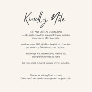 May include: A cream-colored digital download notice with the words "Kindly Note" in cursive script. The text details the instant digital download process, including Dropbox links and AI tool usage for the files.