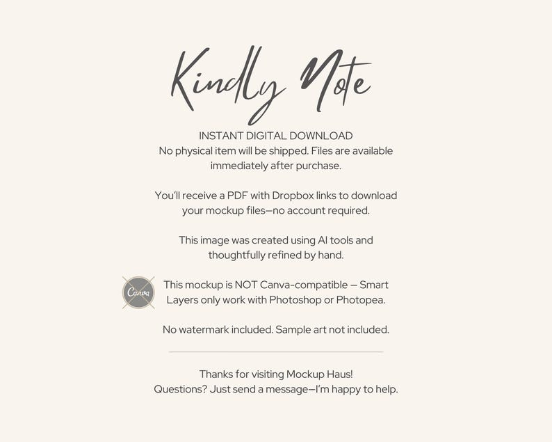 May include: Cream-colored digital download information sheet with the words "Kindly Note" in elegant script. Text details instant digital download, no physical item, and Canva compatibility. Includes a Canva logo.