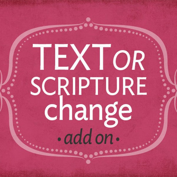 Text or Scripture Change *add on*
