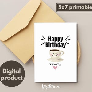"Geburtstags-Grußkarte ""Happy birthday"" süße Tee-Karte Geburtstags-Geschenk für Sie Druckbare Karte Digitaler download Sofort-Download."