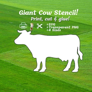 May include: A white cow stencil on a green background. The text "Giant Cow Stencil! Print, cut & glue!" is at the top. Additional text includes "+SVG, +Transparent PNG, +4 Sizes".