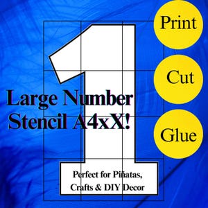 May include: A white number one stencil with the text "Large Number Stencil A4xX!" and instructions to "Print, Cut, Glue". The stencil is perfect for piñatas, crafts, and DIY decor. The background is blue.