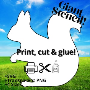 Könnte beinhalten: Eine weiße, eichhörnchenförmige Schablone mit dem Text "Giant Stencil!" und "Print, cut & glue!". Enthält Symbole für Drucker, Schere und Kleber. Der Hintergrund zeigt einen blauen Himmel und grünes Gras.