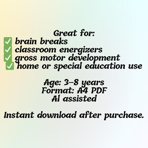 May include: An advertisement for a digital product. Text includes "Great for: brain breaks, classroom energizers, gross motor development, home or special education use." It also states "Age: 3-8 years, Format: A4 PDF, AI assisted."
