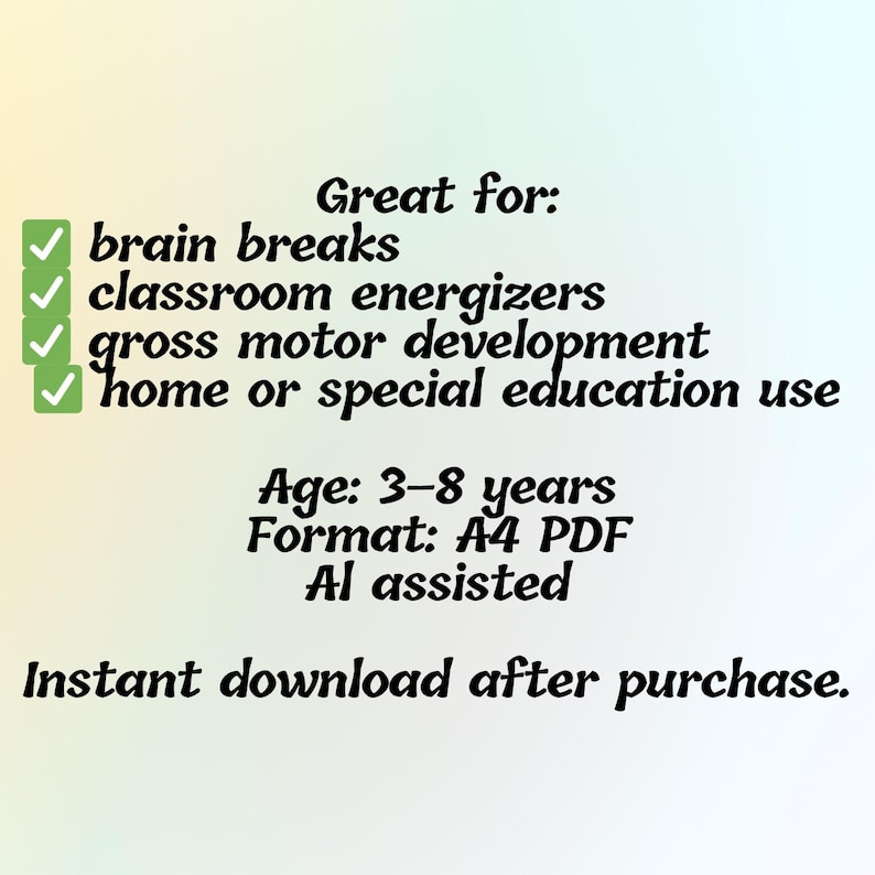May include: An advertisement for a digital product. Text includes "Great for: brain breaks, classroom energizers, gross motor development, home or special education use." It also states "Age: 3-8 years, Format: A4 PDF, AI assisted."