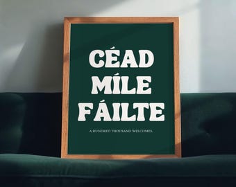 Impresión de arte de pared irlandesa – Céad Míle Fáilte / Signo de bienvenida irlandés / Decoración del hogar celta