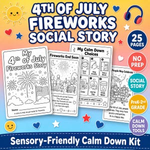 May include: A 25-page 4th of July Fireworks Social Story printable kit featuring black and white coloring pages with text about fireworks, calm down choices, and holiday celebrations, decorated with a sun, headphones, and stars.
