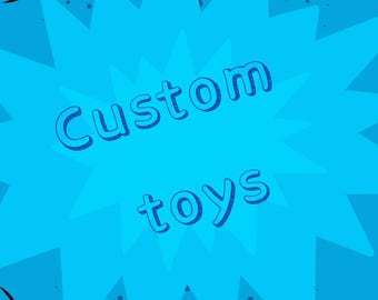 Custom toys for kids, order toys, personalised toy, individual listing.