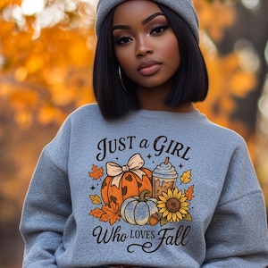 Cozy Fall Sweatshirt: Just a Girl Who Loves Fall, Autumn Apparel, Seasonal Fashion, Gift for Her, Pumpkin Spice Lover