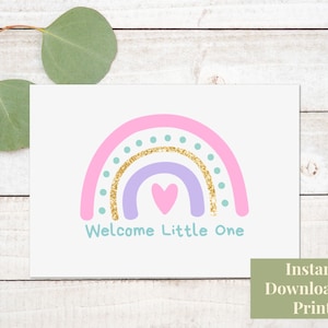 Carte d'arrivée de bébé, imprimable Welcome Little One imprimable bébé fille carte nouveau bébé carte imprimable arc-en-ciel bébé douche carte de voeux Télécharger