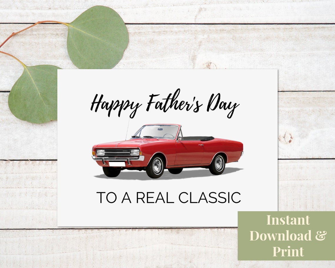 Printable Father's Day Card Classic Car, Dad, Pop Pop, Poppy, Grandpa
