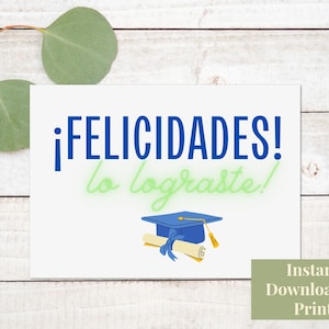 Carte de graduation espagnole imprimable, Felicidades lo lograste, Tarjeta de Graduacion, Tarjeta en Espanol, Téléchargement numérique