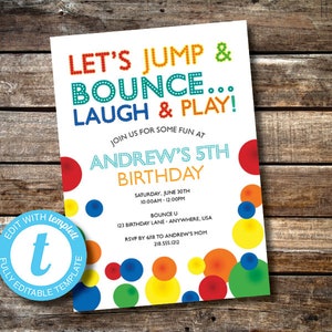 May include: A colorful birthday party invitation with a white background and a design of multi-colored circles. The text on the invitation reads "Let's Jump & Bounce... Laugh & Play!" and "Andrew's 5th Birthday".