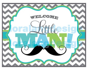 DIY Printable Little Man Baby Shower Welcome Sign INSTANT DOWNLOAD