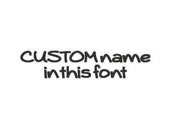 Custom Name Embroidery Design, Personalized Font (Digitized)