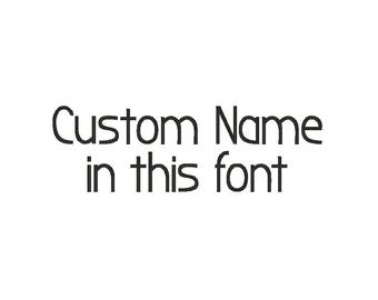 Custom Name Embroidery Design, Personalized Font (Digitized)