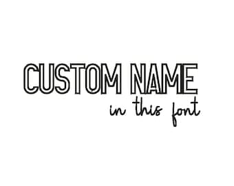 Custom Name Combo Embroidery Design, Shown Font (Digitized)