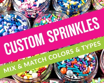 Custom Sprinkles Mix - Custom Sprinkle Medley - 4oz Bottle