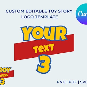 Editable Toy Story Logo Custom Template: Letters and Numbers Canva Design | Birthday, Party, Event, Gift Print (Digital Download)