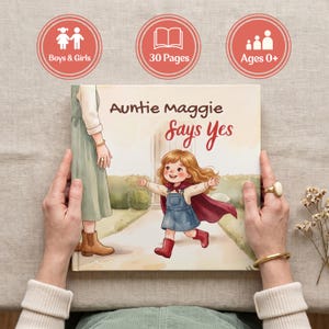 May include: A square children's book titled Auntie Maggie Says Yes, featuring an illustration of a child running toward an adult. The cover includes three circular icons at the top indicating Boys & Girls, 30 Pages, and Ages 0+ for the book.