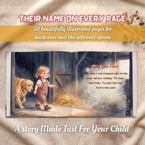 K&ouml;nnte beinhalten: Ein Kinderbuch, das auf einer Seite aufgeschlagen ist, die einen Golden Retriever und ein Kind in Latzhose zeigt, das eine Scheune betritt. Der Text lautet: THEIR NAME ON EVERY PAGE, 30 beautifully illustrated pages for hardcover and the softcover option, Emily Goes First!, A story Made Just For Your Child.