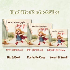 May include: Three square prints titled Auntie Maggie Says Yes, showing a child running toward an adult. Sizes are 11x11 inches, 8x8 inches, and 5.5x5.5 inches, labeled as Big & Bold, Perfectly Cozy, and Sweet & Small respectively.