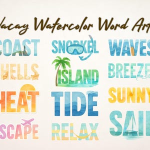 Watercolor Beach Vibes Word Art Collection - Brise, Küste, Flucht, Hitze, Insel, Entspannung, Segel, Muscheln,Schnorchel, Sonnig, Gezeiten, Wellen -