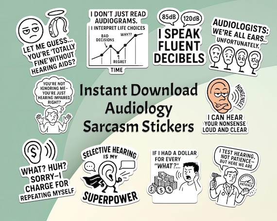 Audiology Sarcasm ClipArt Stickers - All Ears Humor, Hearing Impairment Jokes and Comedic Audiologist Quotes for Instant Download