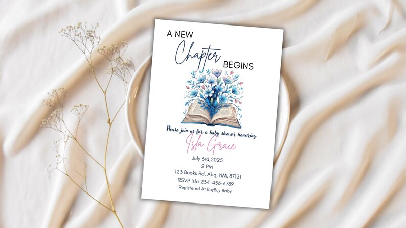 May include: A baby shower invitation with the text "A New Chapter Begins." The invitation features a floral illustration above an open book. The invitation includes the name Isla Grace, date, time, and RSVP information.