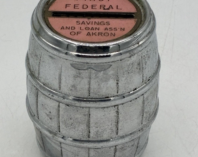 Vintage Chrome Barrel Coin Bank First Federal Savings Akron Ohio Advertising