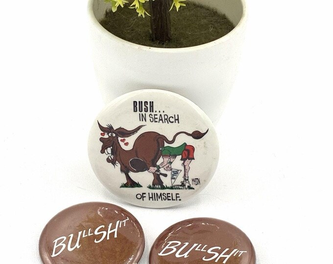 Vintage George Bush Political Satire Buttons Lot of 3 In Search of Himself Humor Pins
